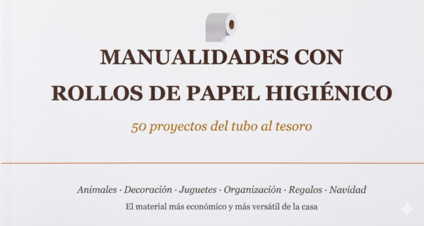 Libro 12 - Manualidades con Rollos de Papel Higiénico